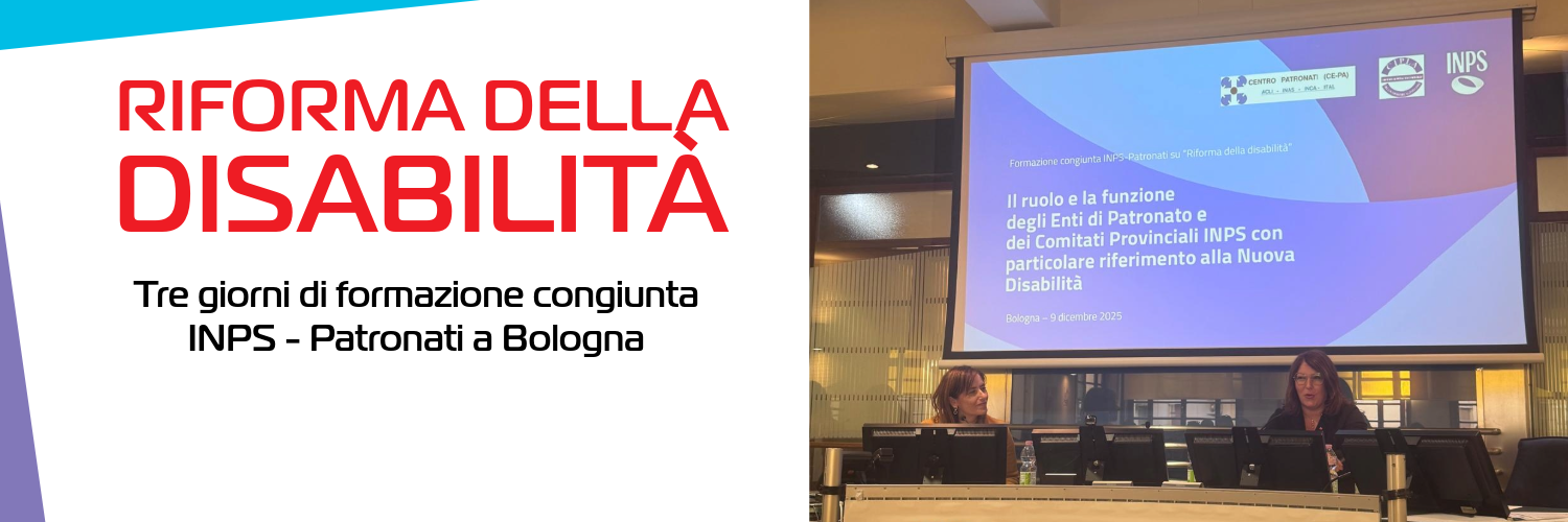 Riforma disabilità: continua il dialogo INPS - Patronati